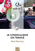 Le syndicalisme en France (6e édition)