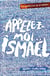 Les rebelles de saint-daniel - t01 - appelez-moi ismael