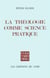 La Théologie comme science pratique