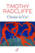 Choisis la vie !
