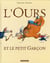 L'ours et le petit garcon Tome 1