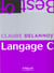Langage c (edition poche)