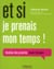 Et si je prenais mon temps !