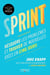 Sprint - résoudre les problèmes et trouver de nouvelles idées en cinq jours