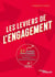 Les leviers de l'engagement - 54 bonnes pratiques pour entraîner, inspirer et réussir ensemble