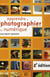 Apprendre à photographier en numérique