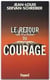 Le retour du courage