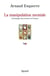 La manipulation mentale - une sociologie des sectes en France