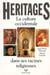 Heritages- la culture occidentale dans ses racines religieuses