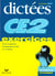 Chouette entraînement : dictées - CE2 - exercices