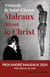 Malraux devant le Christ