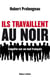 Ils travaillent au noir