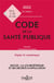 Code de la santé publique annoté commenté en ligne (édition 2022)