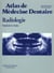 Atlas de medecine dentaire. radiologie