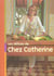 Les delices de chez catherine