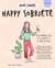 Mon cahier : happy sobriété