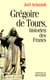 Gregoire de tours - historien des francs