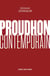 Proudhon contemporain