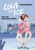 Lola on ice Tome 2 : vers de nouveaux défis
