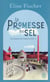 Les femmes des terres salées Tome 2 : la promesse du sel