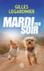 Mardi soir, 19 h
