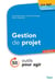 Gestion de projet - 50 outils pour agir (4e édition)