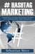 # hashtag-marketing - comment pouvez-vous trouver des lecteurs et des clients avec le marketing hash