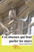 Ces oiseaux qui font parler les murs