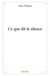 Ce que dit le silence
