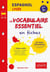 Espagnol lycée - le vocabulaire essentiel en fiches - A2>B2 - 1re - terminale (édition 2018)