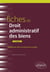 Fiches de droit administratif des biens (2e édition)