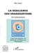 La résilience des organisations - les fondamentaux