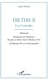 Théâtre II, les croisades - tiberiade, Baudouin de Toulouse, passion et mort d'un chrétien d'Oc, Ferdinand III ou la reconquête