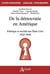 De la démocratie en Amérique : politique et société aux Etats-Unis 1824 - 1848