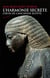L'harmonie secrète - coeur de l'ancienne Egypte