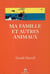 Ma famille et autres animaux