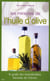 Les miracles de l'huile d'olive