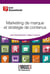 Marketing de marque et stratégies de contenus