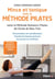 Mince et tonique grace a la methode pilates