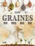Graines : Tous les savoirs, toutes les histoires, tous les pouvoirs, tous les espoirs...