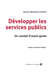 Développer les services publics - un combat d'avant-garde