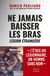 Ne jamais baisser les bras : légion étrangère
