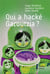 Qui a hacké Garoutzia?
