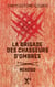 La brigade des chasseurs d'ombres - wendigo