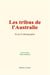 Les tribus de l'australie : essai d ethnographie