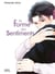 La forme des sentiments Tome 1