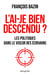 L'ai-je bien descendu ?