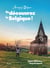 Amazing Belgium : (Re)découvrez la Belgique