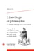 Libertinage et philosophie à l'époque classique (XVIe-XVIIIe siècle) n.18 : l'usage de la métaphysique chez les matérialistes des XVIe, XVIIe et XVIIIe siècles