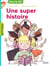 Une super-histoire